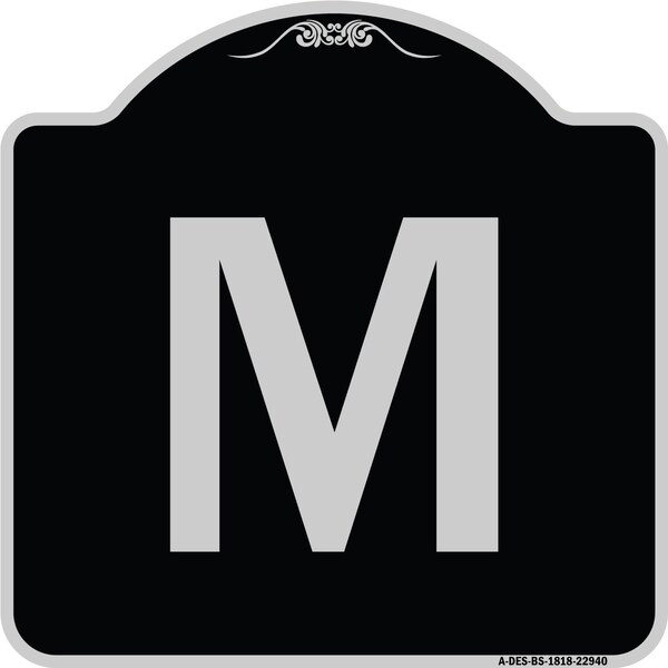 Sign with Letter M Heavy-Gauge Aluminum Architectural Sign, 18" x 18", BS-1818-22940